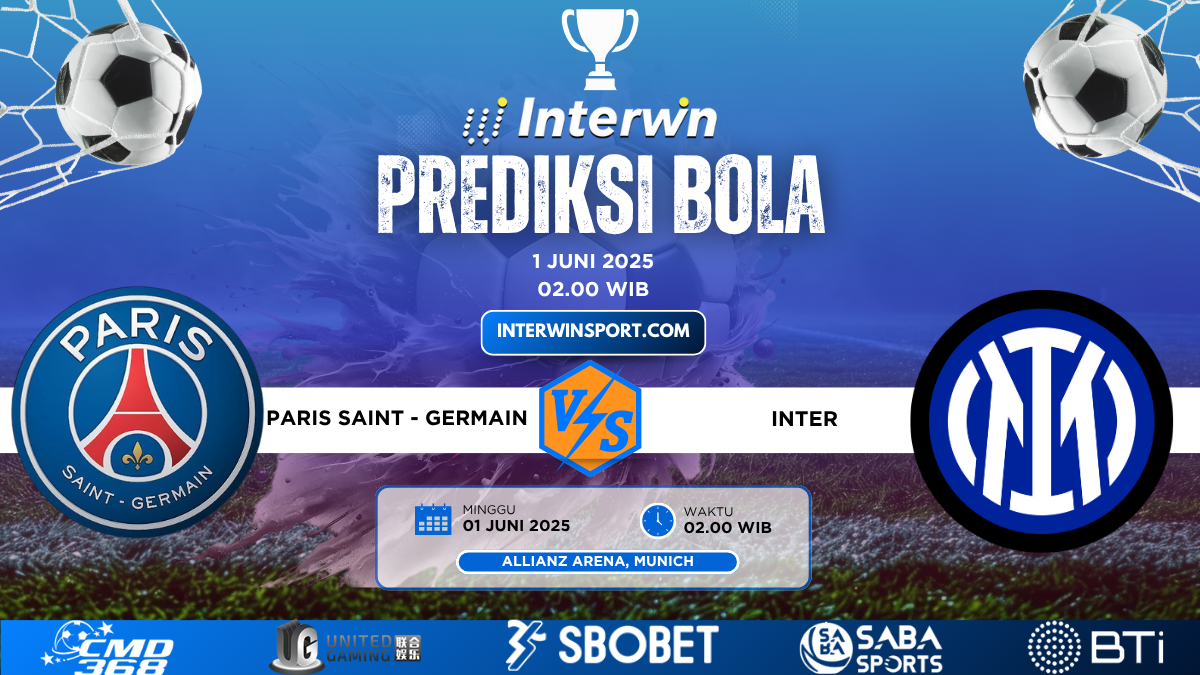 Prediksi Skor Paris Saint - Germain VS Inter 1 Juni 2025