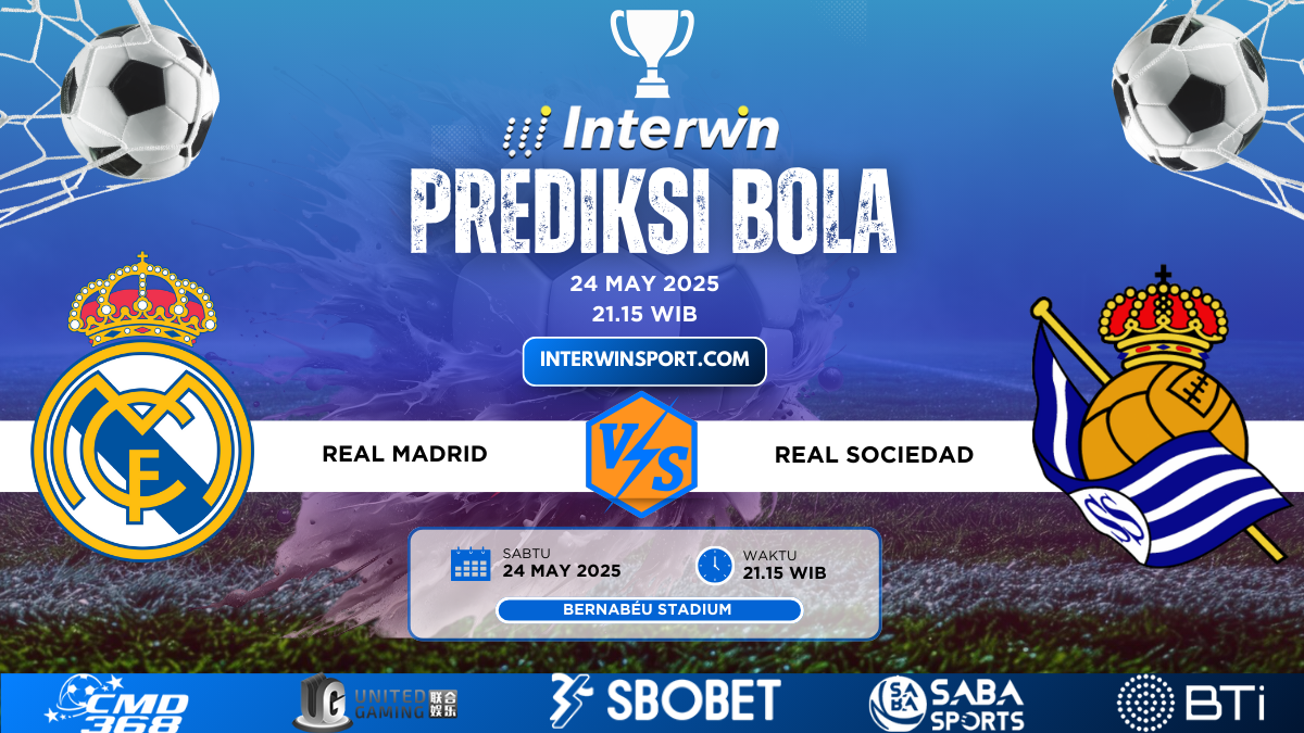 Prediksi Skor Real Madrid VS Real Sociedad 24 May 2025