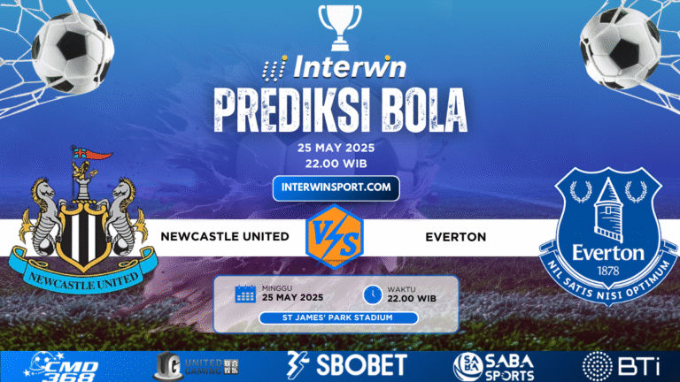 Prediksi Skor Newcastle United VS Everton 25 May 2025