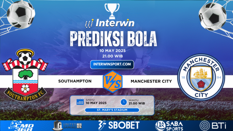 Prediksi Skor Southampton VS Manchester City 10 May 2025