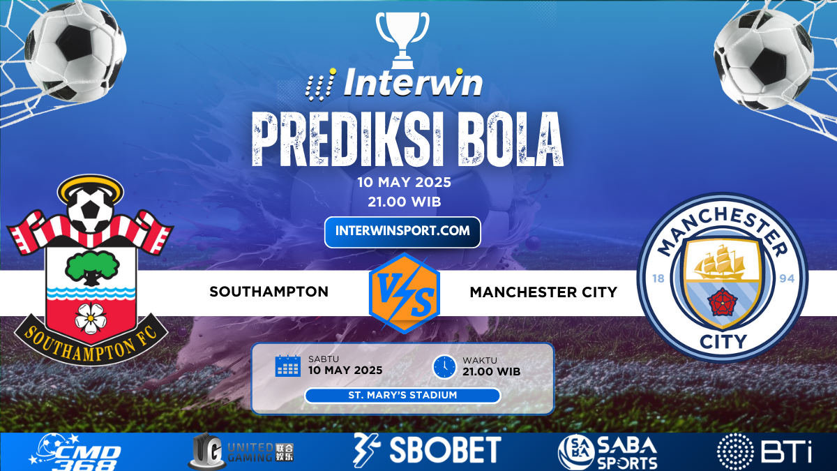 Prediksi Skor Southampton VS Manchester City 10 May 2025