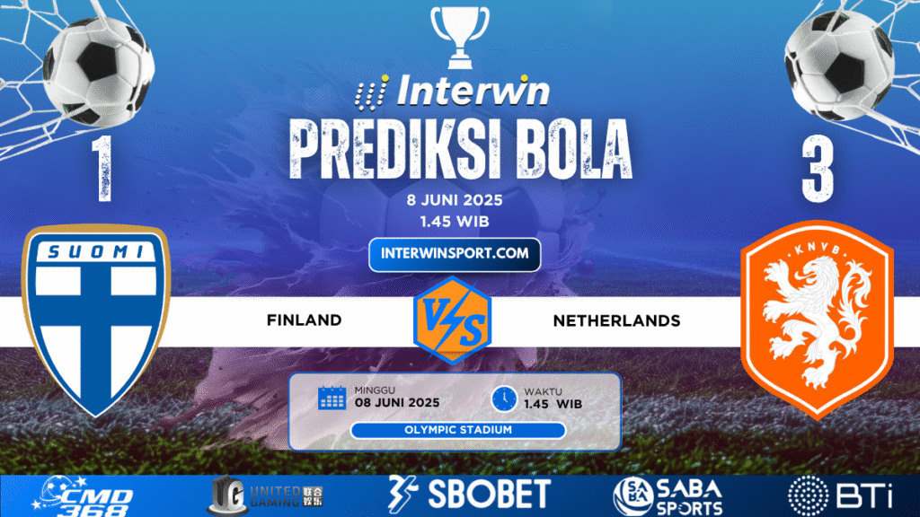 Prediksi Skor Finland VS Netherlands 08 Juni 2025