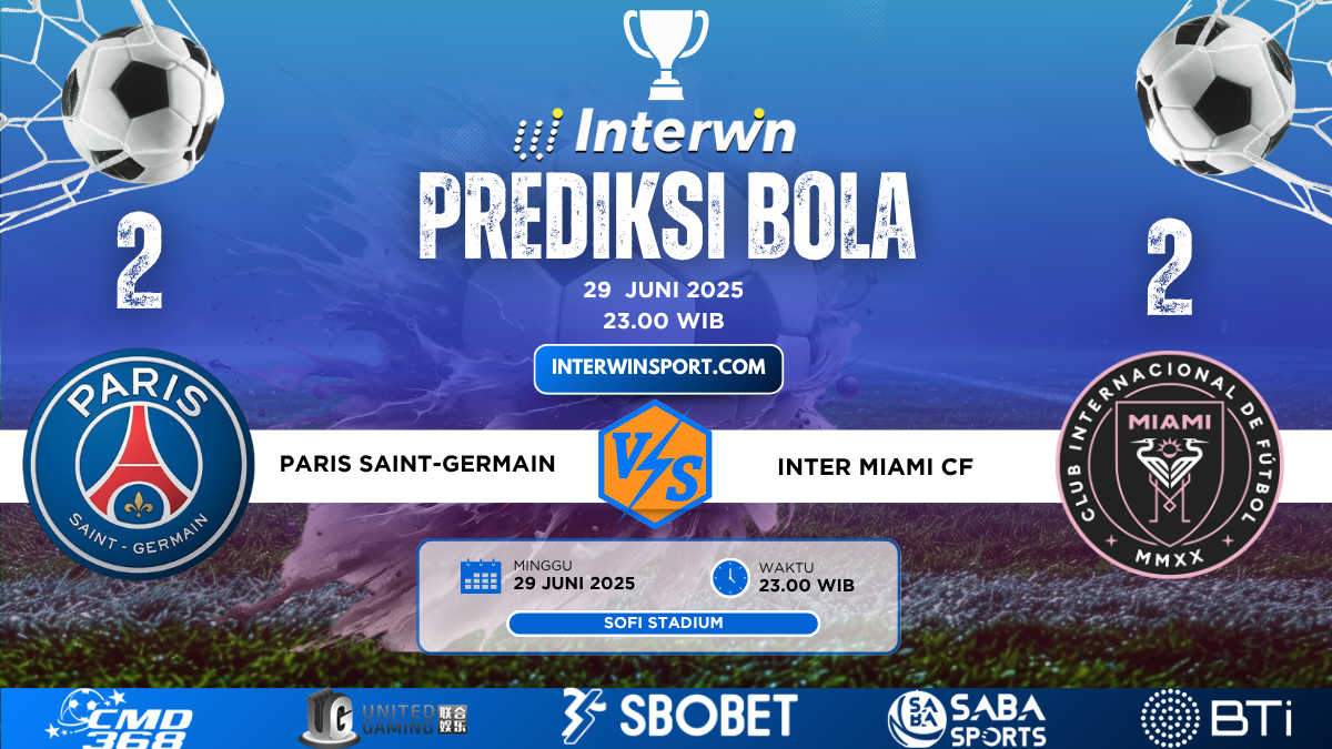 Prediksi Skor Paris Sain Germain VS Inter Miami 29 Juni 2025