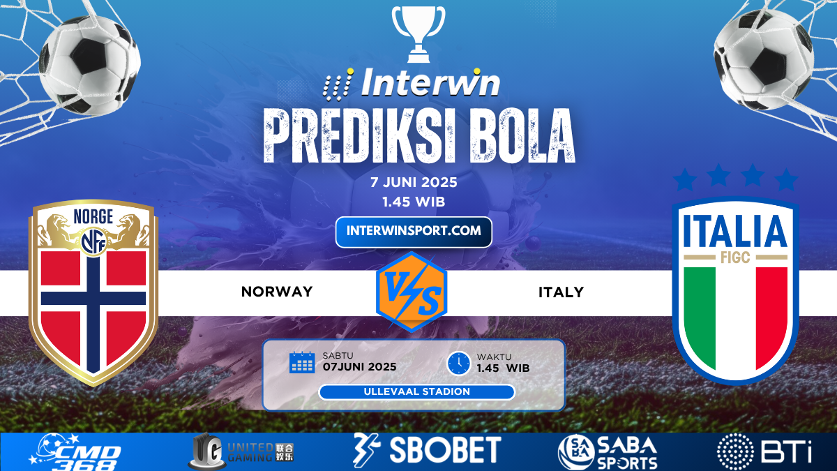 Prediksi Skor Norway VS Italy 07 Juni 2025
