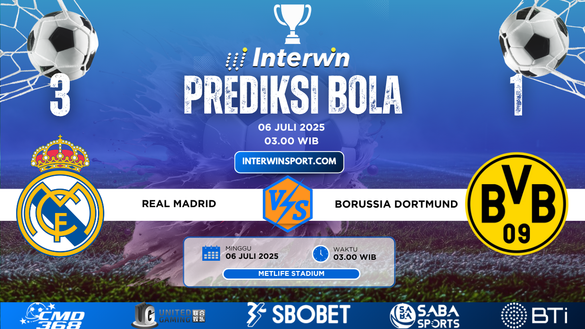 Prediksi Skor Real Madrid VS Borussia Dortmund 06 Juli 2025