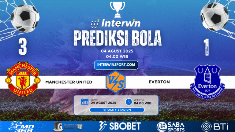 Prediksi Skor Manchester United VS Everton 04 Agust 2025