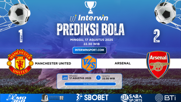Prediksi Skor Manchester United vs Arsenal 17 Agustus 2025