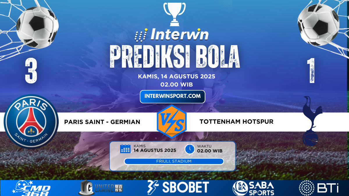 Prediksi Skor Paris Saint - Germain VS Tottenham Hotspur 14 Agustus 2025