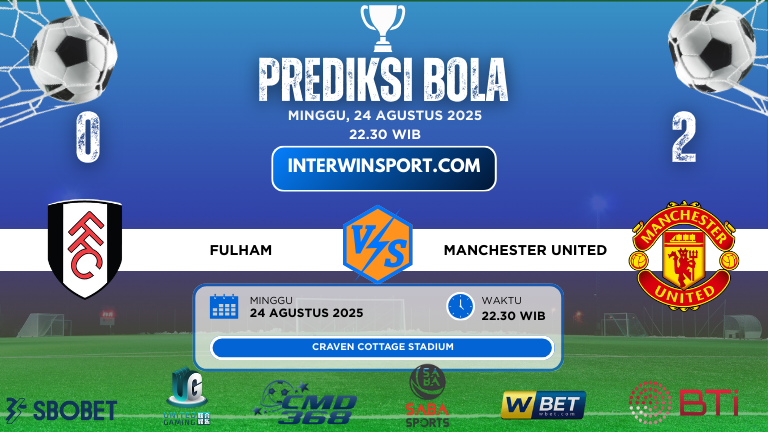 Prediksi Skor Fulham Vs Manchester United 24 Agustus 2025