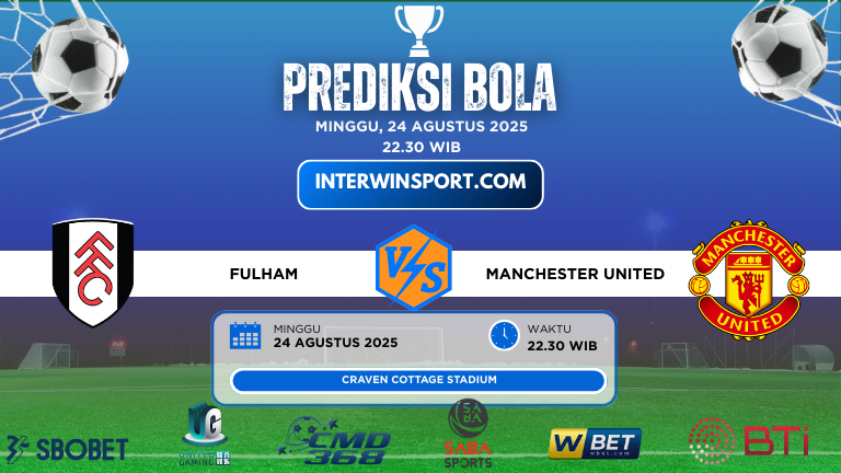 Prediksi Skor Fulham Vs Manchester United 24 Agustus 2025
