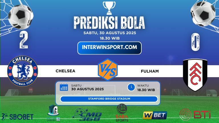 Prediski Skor Chelsea Vs Fulham 30 Agustus 2025