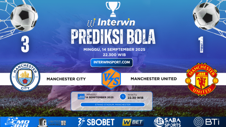 Prediksi Skor Manchester City vs Manchester United 14 September 2025