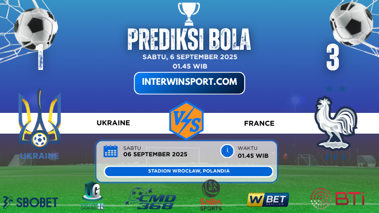 Prediksi Skor Ukraine VS France 06 September 2025