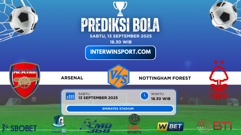 Prediksi Skor Arsenal Vs Nottingham Forest 13 September 2025