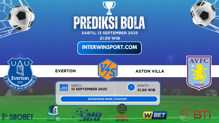 Prediksi Skor Everton Vs Aston Villa 13 September 2025