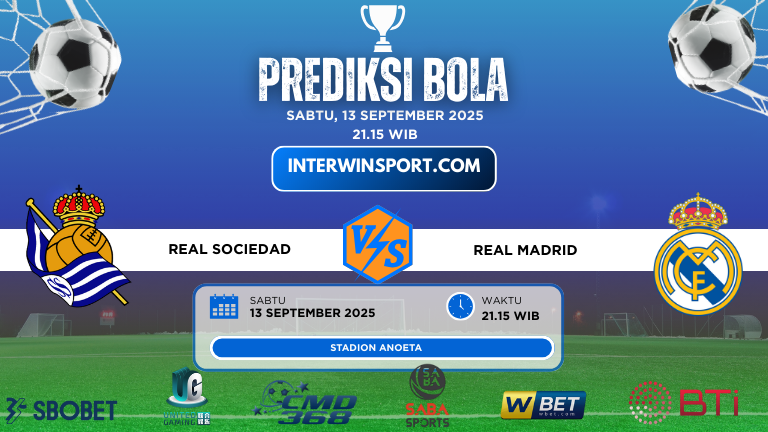 Prediksi Skor Real Sociedad Vs Real Madrid 13 September 2025