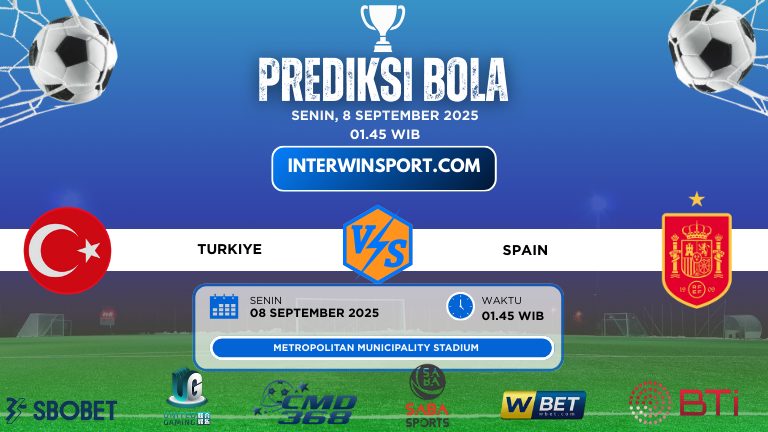 Prediksi Skor Turkiye Vs Spain 08 September 2025